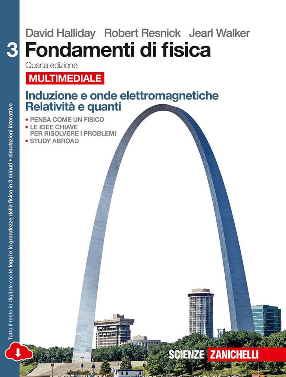 Fondamenti di fisica. Induzione e onde elettromagnetiche, relatività e quanti. Per le Scuole superiori. Con espansione online (Vol. 3) School books