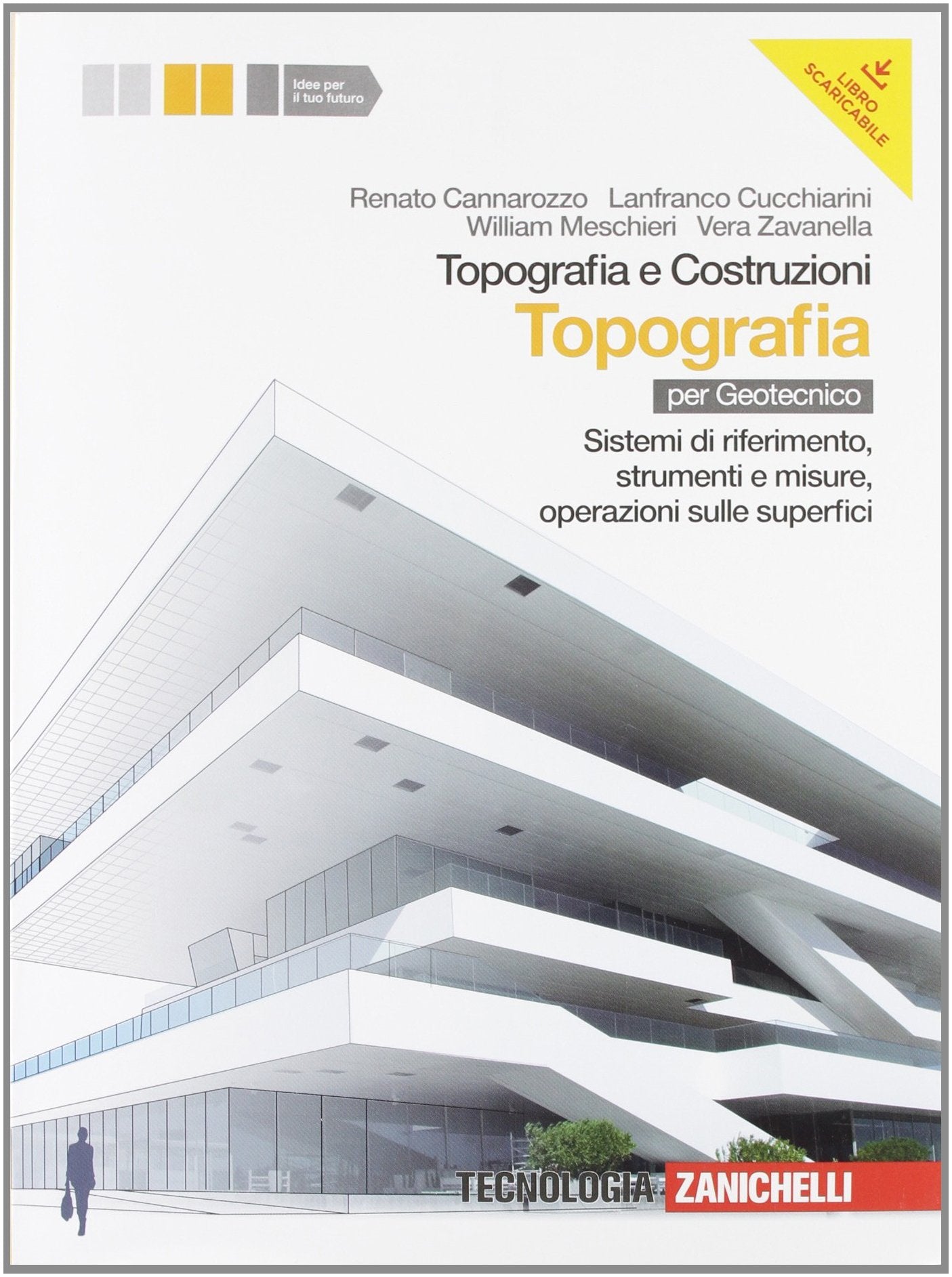Topografia e costruzioni. Topografia. Sistemi di riferimento, strumenti e misure, operazioni sulle superfici. Per gli Ist. Per geometri. Con espansione online Professional & Reference Books