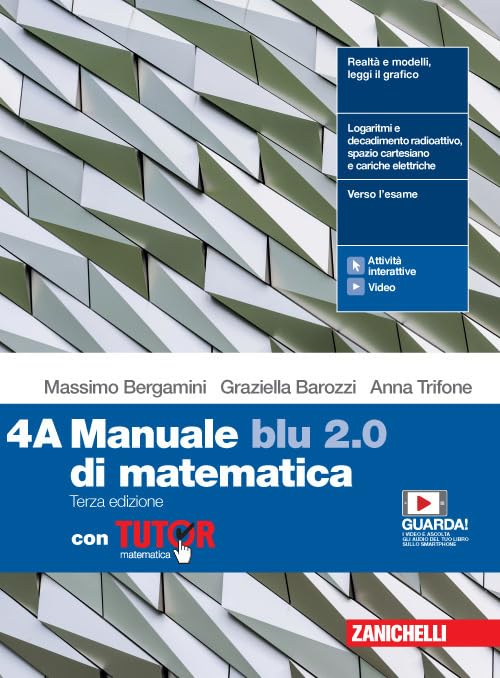 Manuale blu 2.0 di matematica. Con Tutor. Per le Scuole superiori. Con e-book. Con espansione online (Vol. 4) Professional & Reference Books