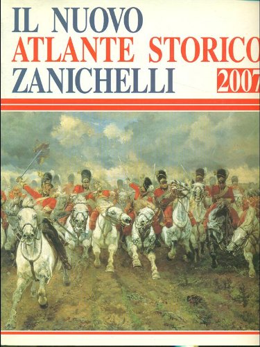 Il nuovo atlante storico Zanichelli 2007 book