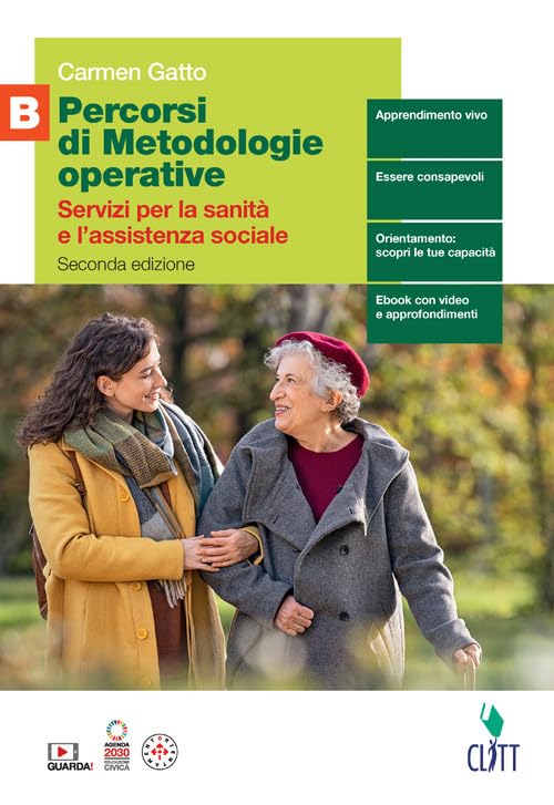 Percorsi di metodologie operative. Servizi per la sanità e l'assistenza sociale. Per il triennio delle Scuole superiori. Con e-book. Con espansione online (Vol. B) Professional & Reference Books