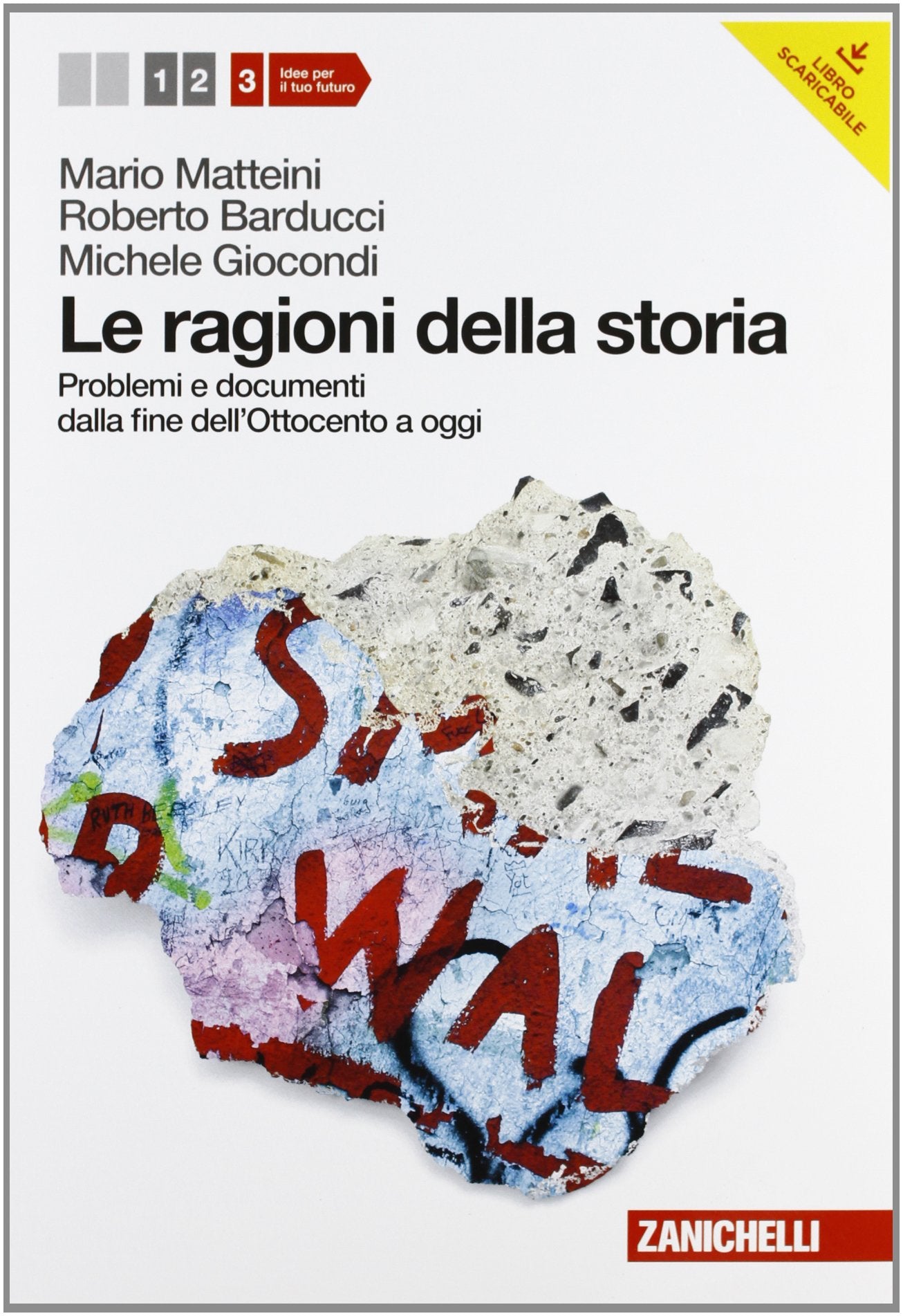 Le ragioni della storia. Per le Scuole superiori. Con espansione online. Problemi e documenti dalla fine dell'Ottocento a oggi (Vol. 3) book