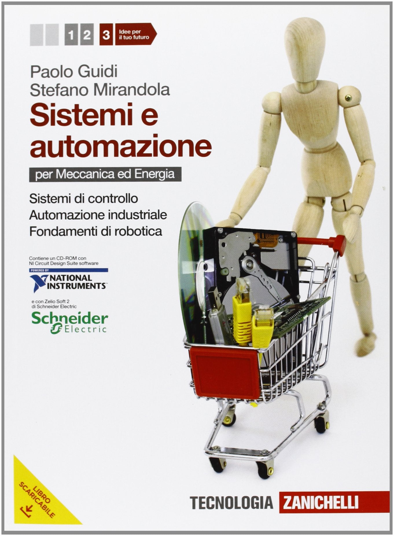 Sistemi e automazione. Per le Scuole superiori. Con CD-ROM. Con espansione online. Sistemi di controllo-Automazione industriale-Fondamenti di robotica (Vol. 3) Professional & Reference Books