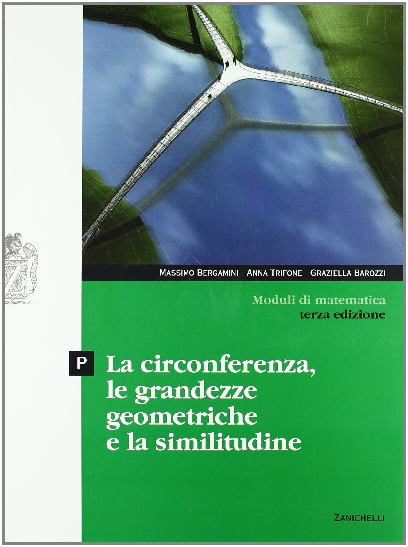 Moduli di matematica. Modulo P: La circonferenza, le grandezze geometriche e la similitudine. Per le Scuole superiori. Con espansione online book