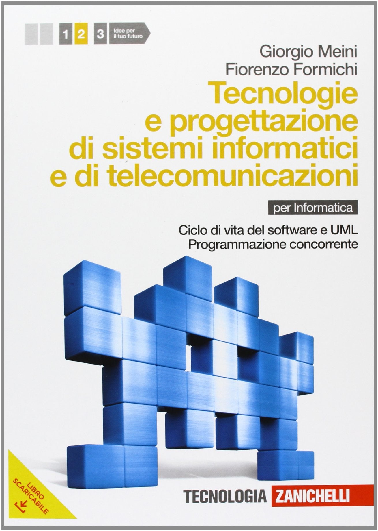 Tecnologia e progettazione di sistemi informatici e di telecomunicazioni. Per le Scuole superiori. Con espansione online. Ciclo di vita del software e UML, programmazione concorrente (Vol. 2) book