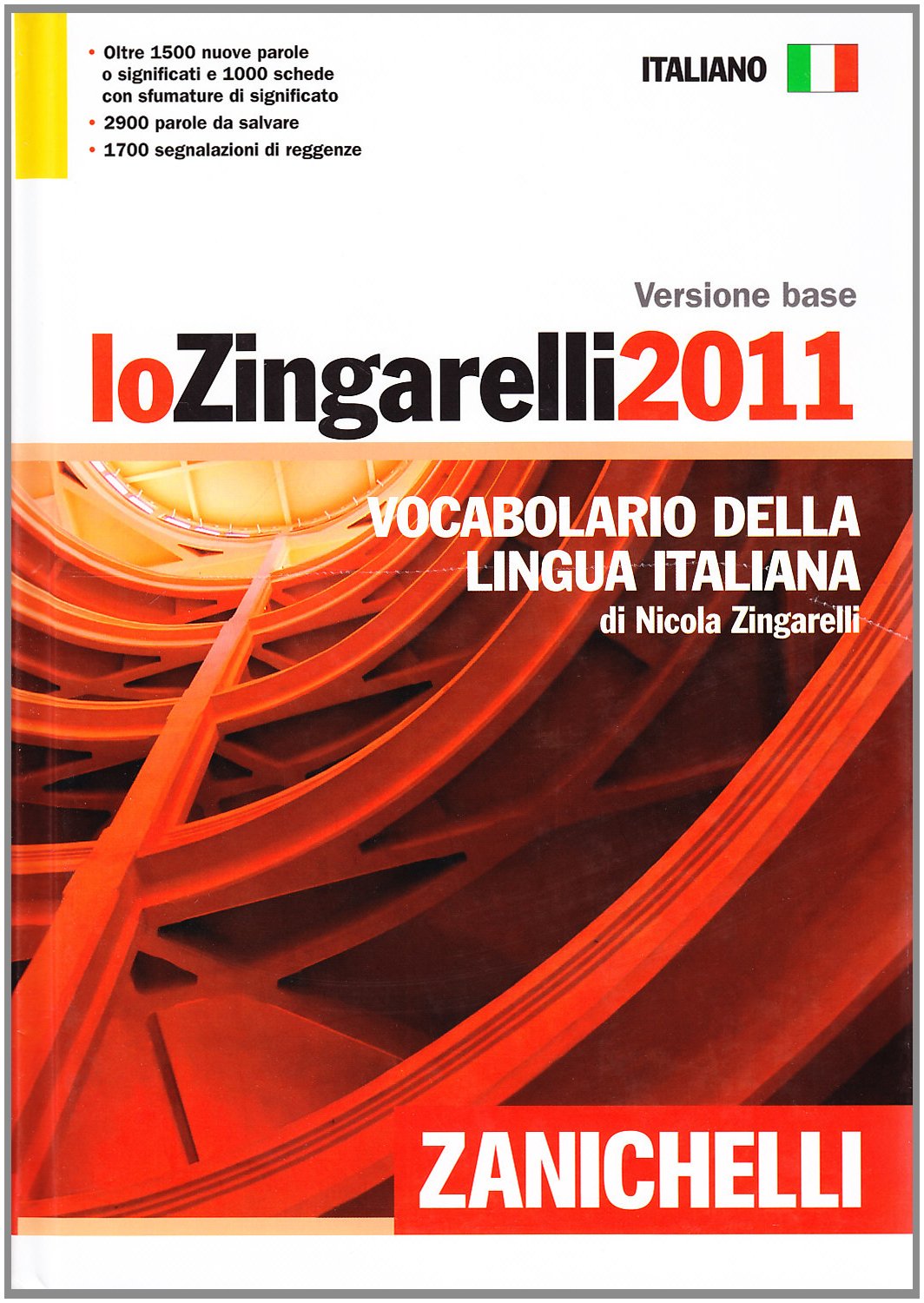 Lo Zingarelli 2011. Vocabolario della lingua italiana. Versione base Foreign Languages ​​& Dictionaries
