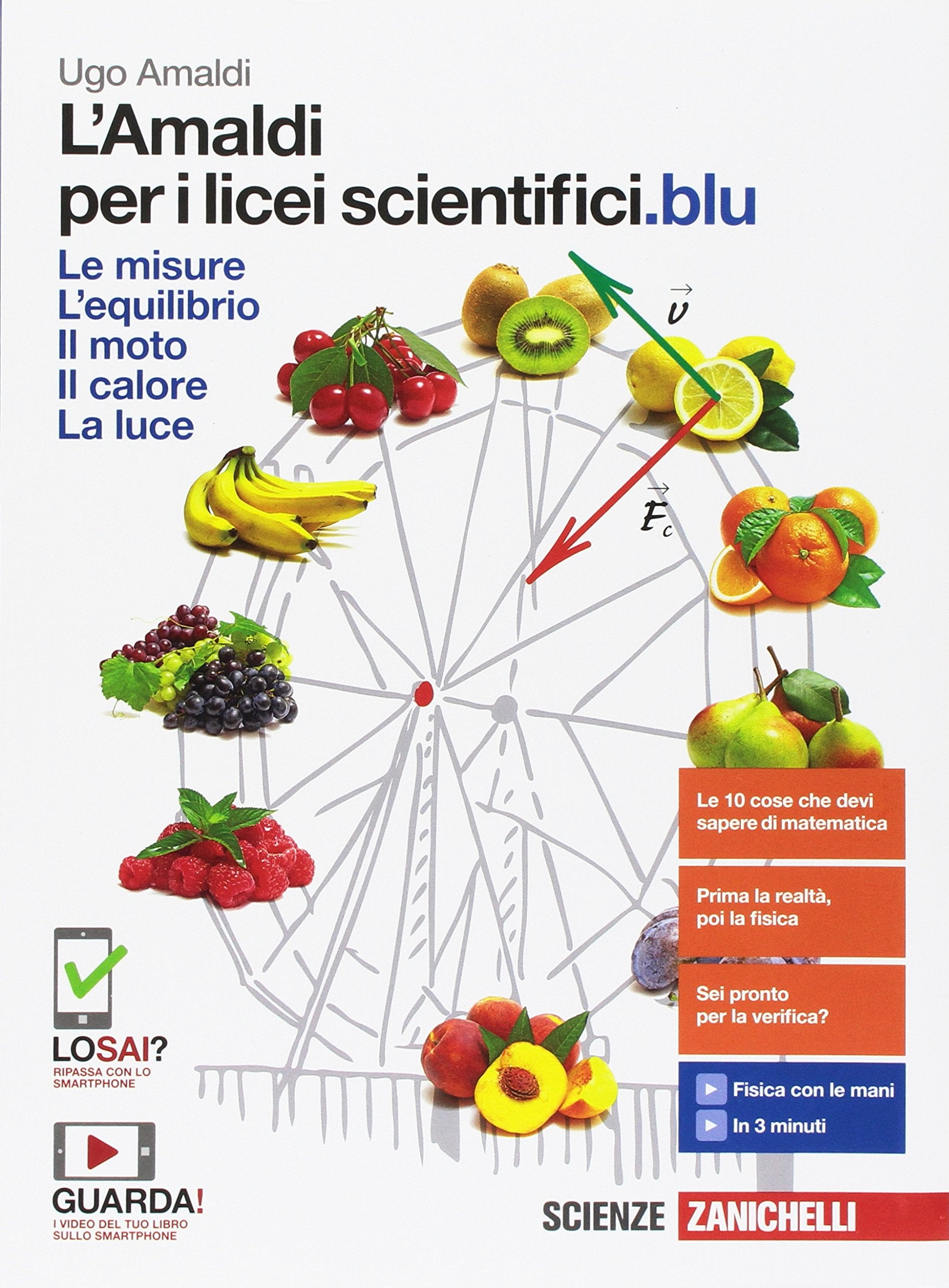 L'Amaldi 2.0. Le misure, l'equilibrio e il moto con esperimenti sul calore e la luce. Volume unico blu. Per le Scuole superiori. Con Contenuto digitale (fornito elettronicamente) book
