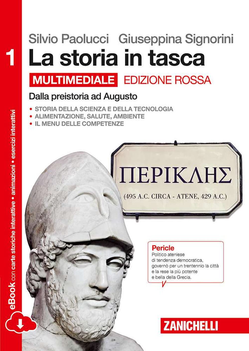 La storia in tasca. Ediz. rossa. Per le Scuole superiori. Con e-book. Con espansione online. Dalla preistoria ad Augusto (Vol. 1) Professional & Reference Books