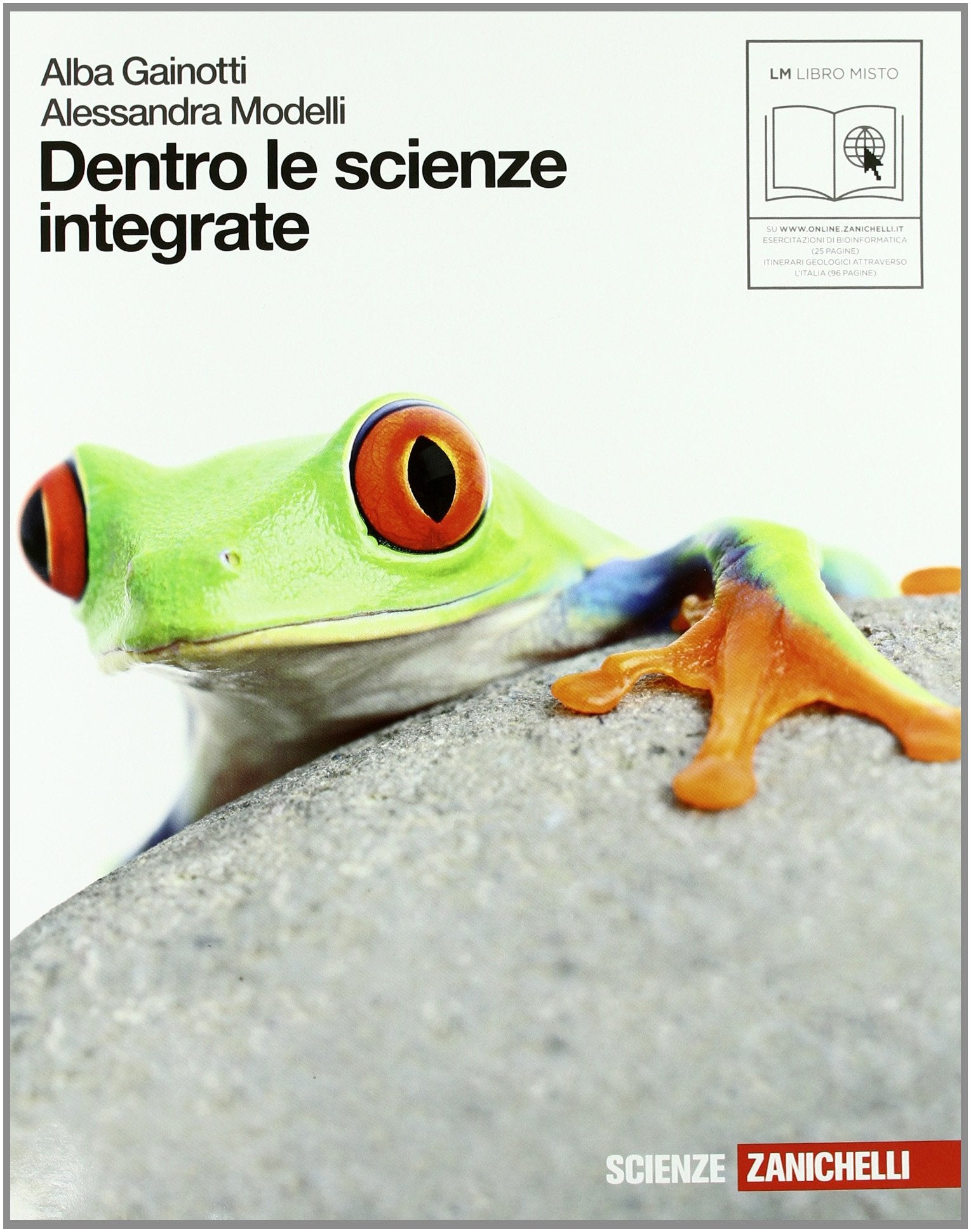 Dentro le scienze integrate. Volume unico. Per le Scuole superiori. Con espansione online book