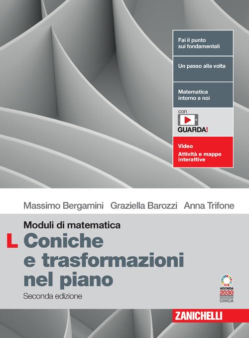 Moduli di matematica. Modulo L: Le coniche e le trasformazioni nel piano cartesiano. Per le Scuole superiori. Con espansione online book