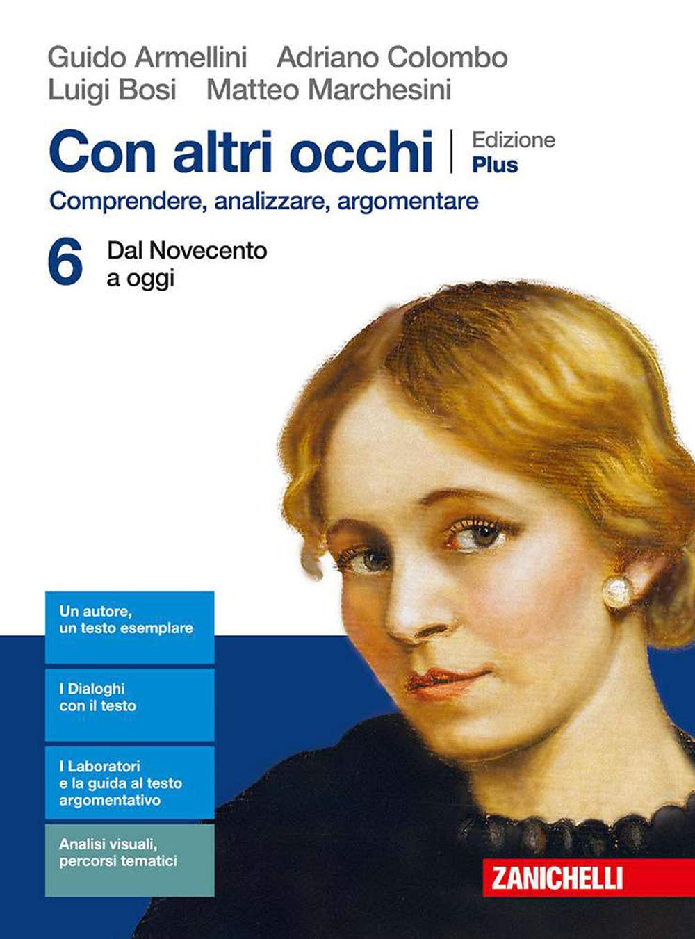 Con altri occhi Plus. Comprendere, analizzare, argomentare. Per le Scuole superiori. Con e-book. Con espansione online. Dal Novecento a oggi (Vol. 6) Professional & Reference Books