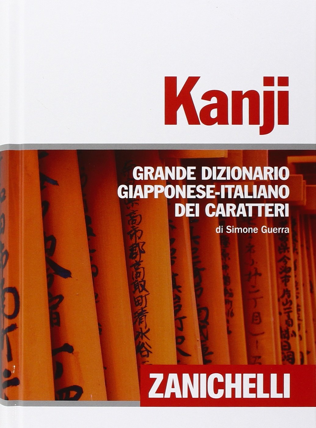 Kanji. Grande dizionario giapponese-italiano dei caratteri book