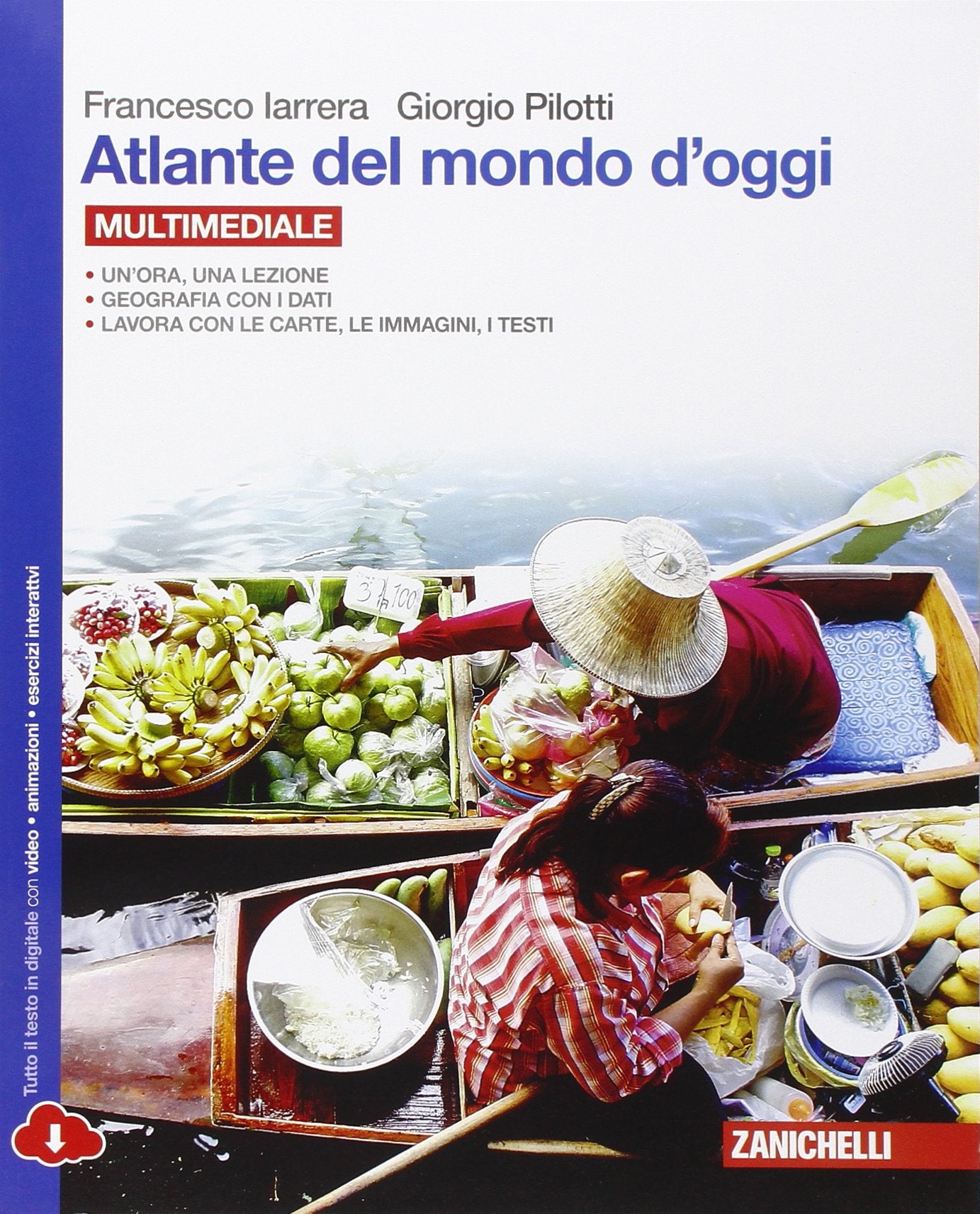 Atlante del mondo d'oggi. Per le Scuole superiori. Con e-book. Con espansione online book