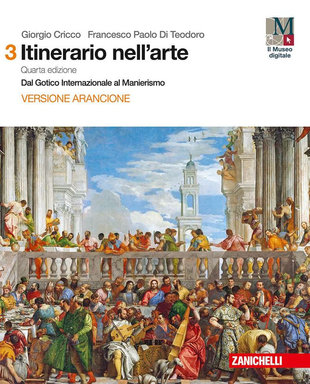 Il cricco di Teodoro. Itinerario nell'arte. Ediz. arancione. Per le Scuole superiori. Con Contenuto digitale (fornito elettronicamente). Dal gotico internazionale al manierismo (Vol. 3) Professional & Reference Books