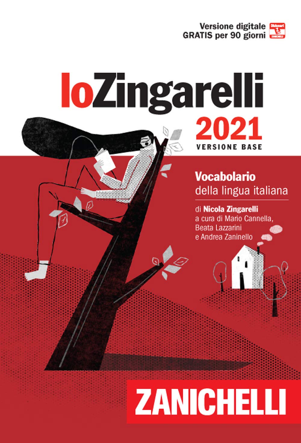 Lo Zingarelli 2021. Vocabolario della lingua italiana. Versione base. Con Contenuto digitale (fornito elettronicamente) (I grandi dizionari) Foreign Languages ​​& Dictionaries