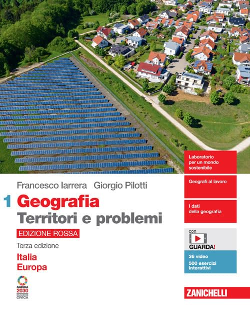 Geografia: Territori e problemi. Ediz. rossa. Per le Scuole superiori. Con e-book. Con espansione online. Italia Europa (Vol. 1) Natural Sciences