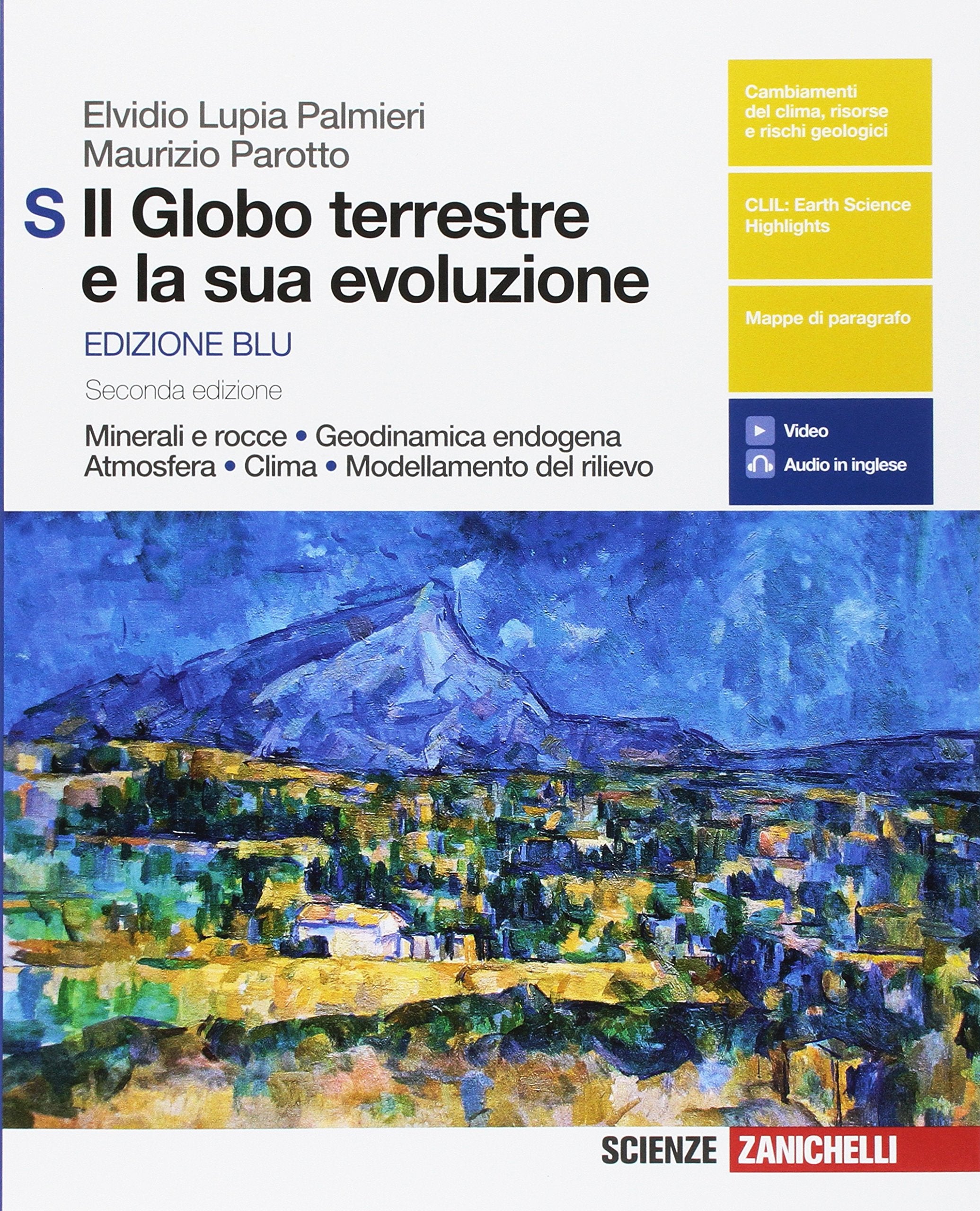 Il globo terrestre e la sua evoluzione. Minerali e rocce. Con Earth science in english. Ediz. blu. Per le Scuole superiori. Con Contenuto digitale (fornito elettronicamente) book