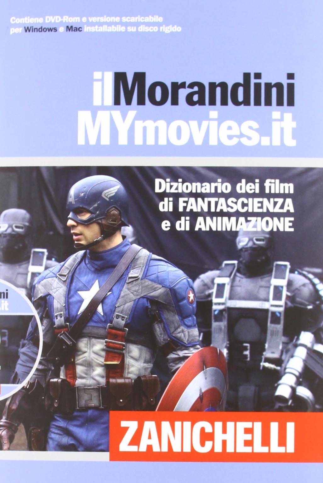 Il Morandini-Mymovies. Dizionario dei film di fantascienza e di animazione Film, Art & Culture
