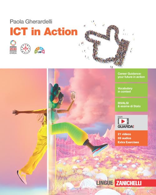 ICT in action. Volume unico. Per le Scuole superiori. Con Contenuto digitale (fornito elettronicamente) book