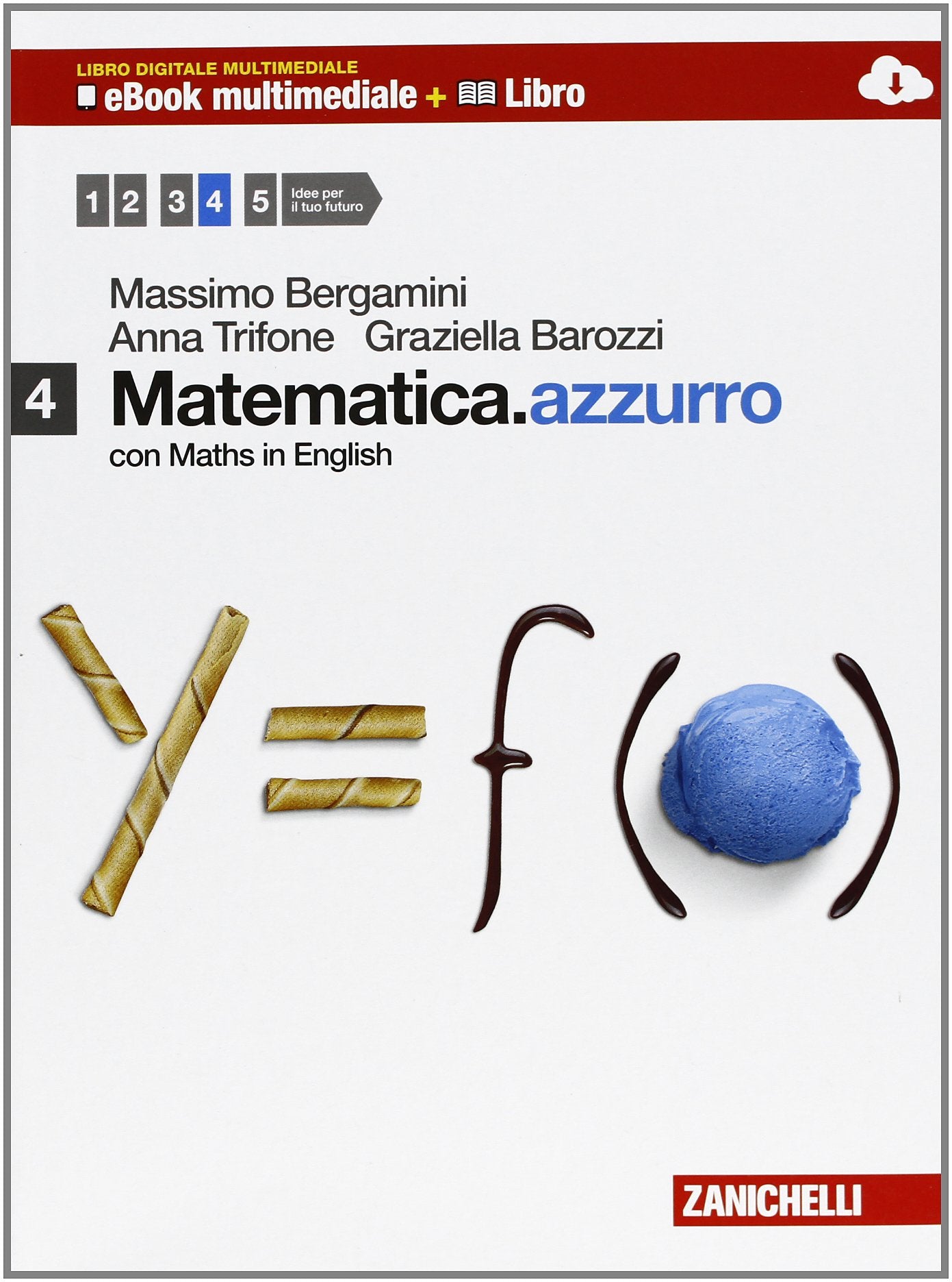 Matematica.azzurro. Con Maths in english. Per le Scuole superiori. Con e-book. Con espansione online (Vol. 4) book