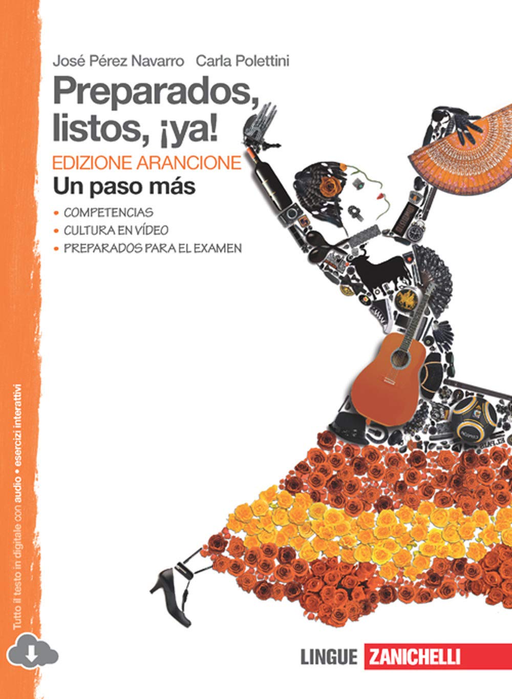 Preparados, listos, ¡ya! Un paso más. Ediz. arancione. Per la Scuola media. Con espansione online Professional & Reference Books