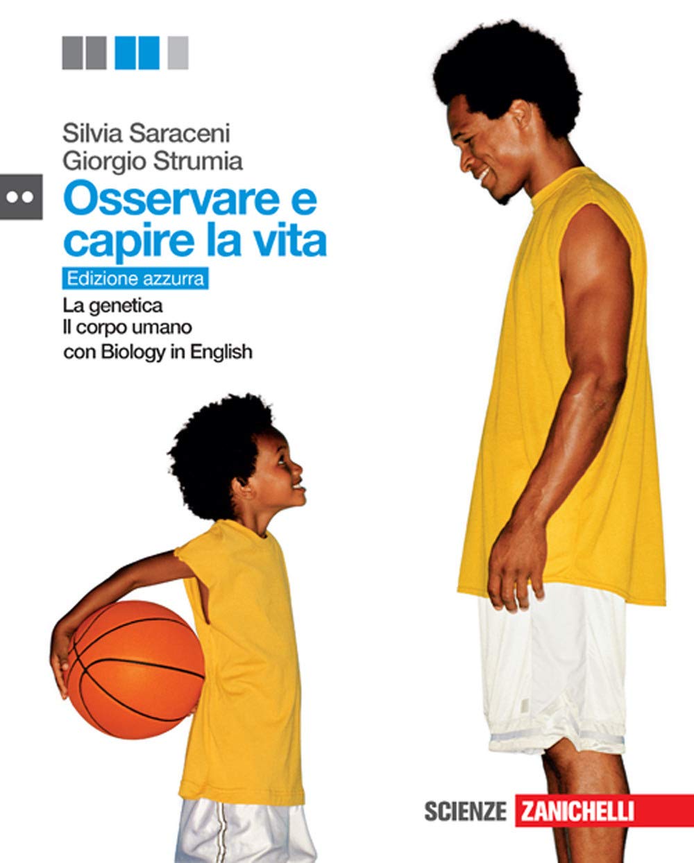 Osservare e capire la vita. Genetica e Il corpo umano. Ediz. azzurra. Con Biology in English. Per le Scuole superiori book