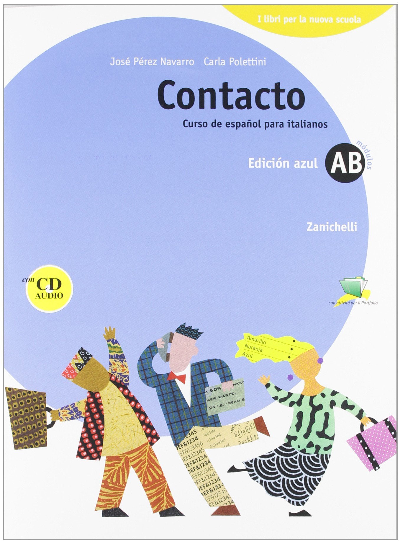 Contacto. Curso de español para italianos. Modulo A-B. Per le Scuole superiori. Con CD Audio book