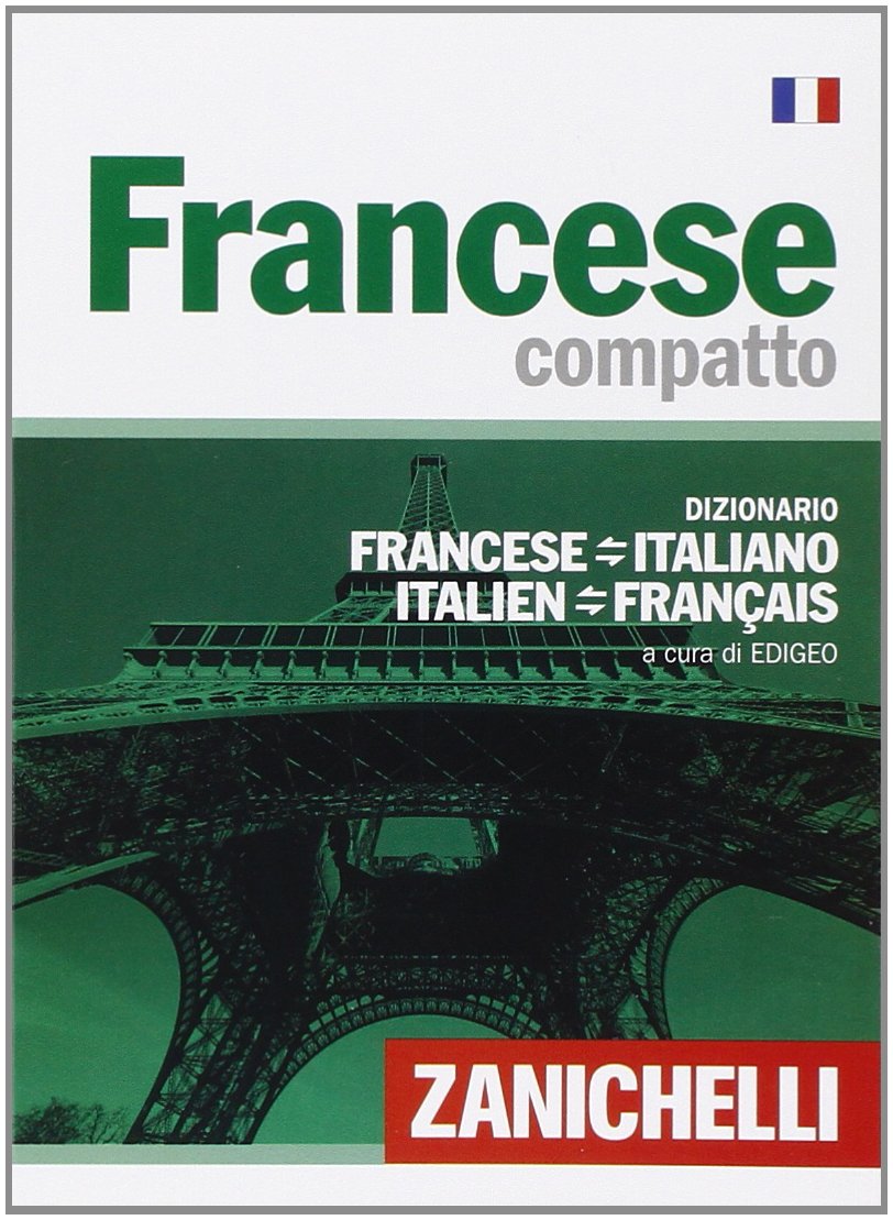 Francese compatto. Dizionario francese-italiano, italiano-francese Foreign Languages ​​& Dictionaries