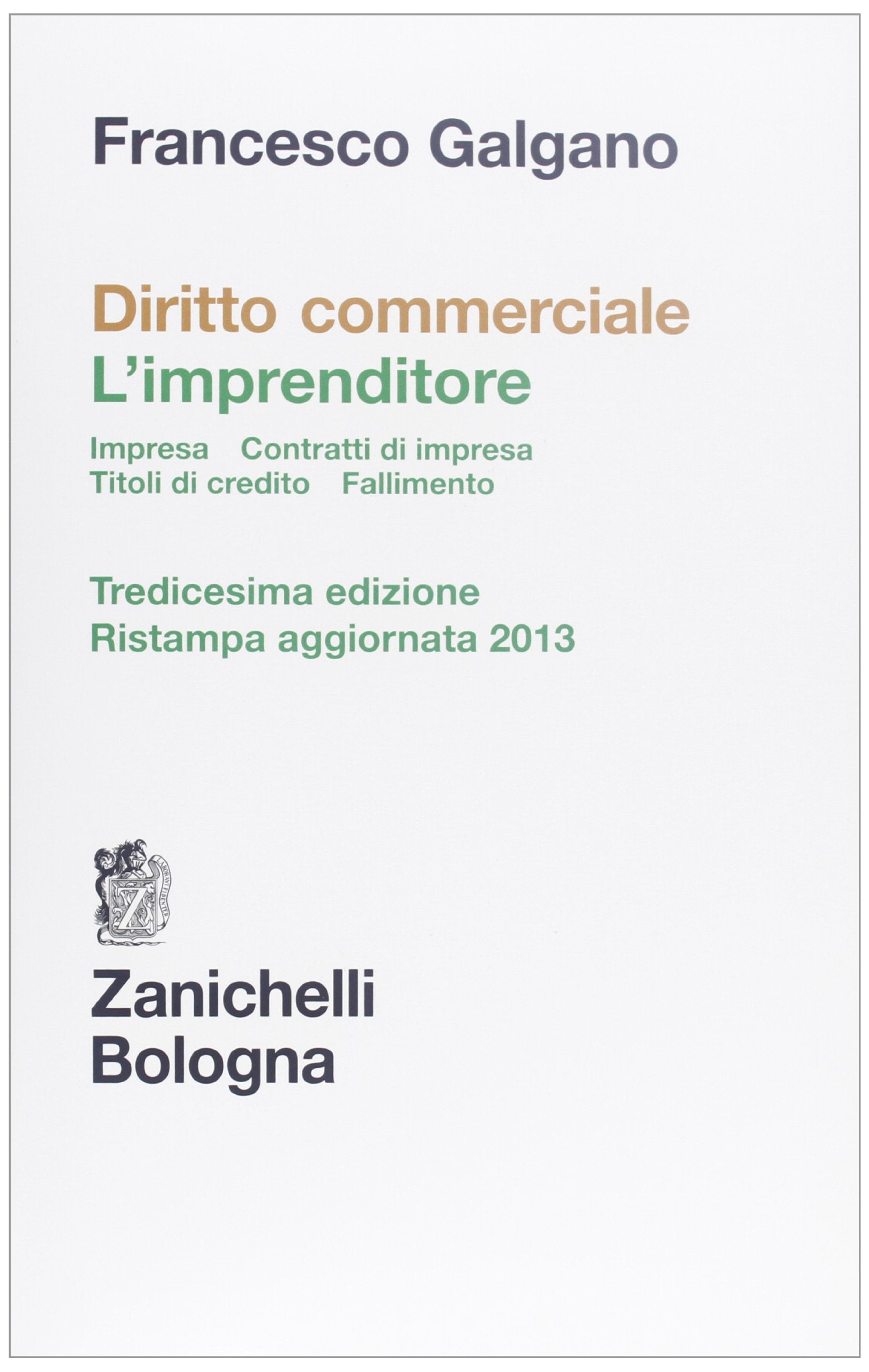 Diritto commerciale. L'imprenditore. Impresa. Contratti d'impresa. Titoli di credito. Fallimento book