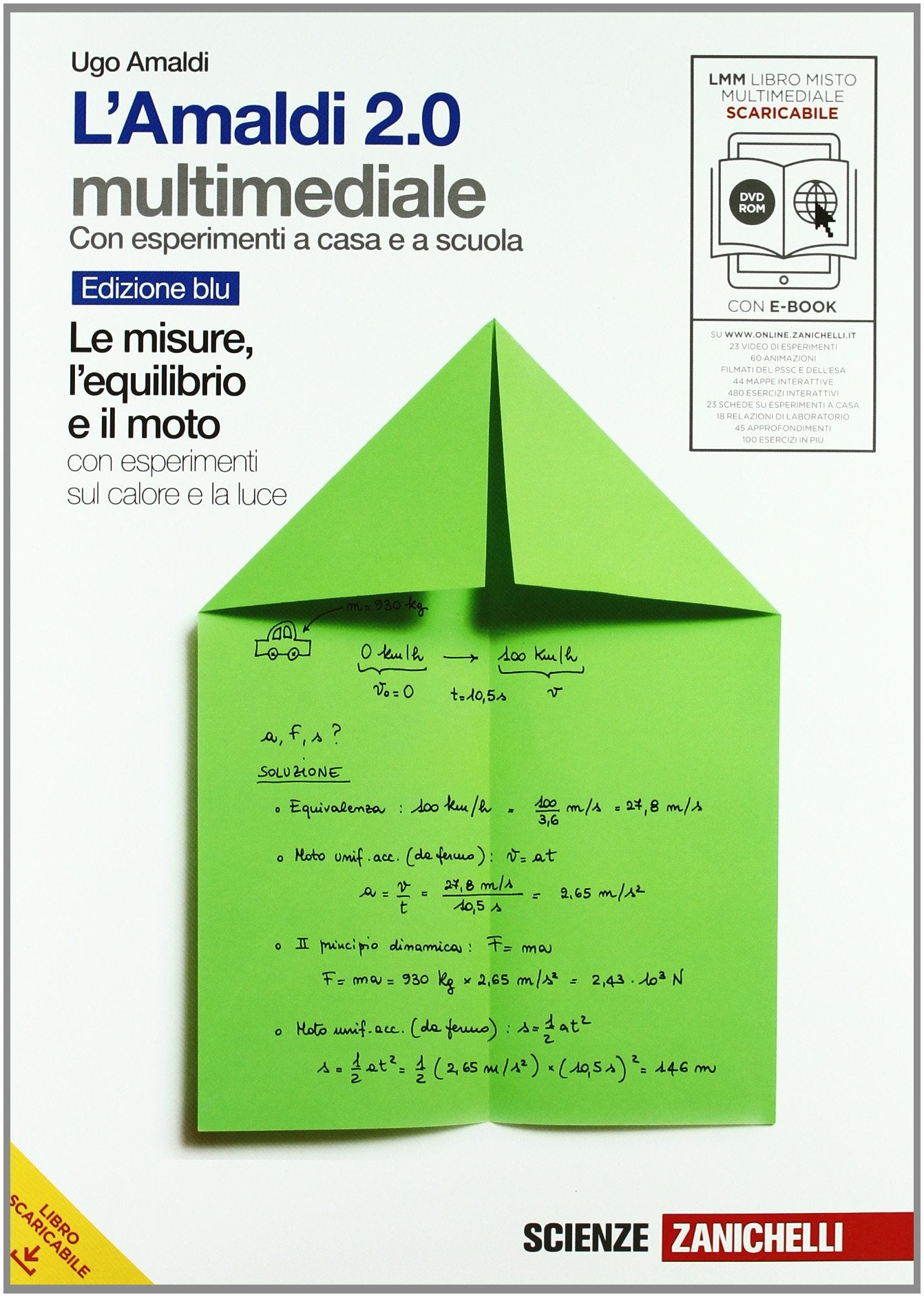 L'Amaldi 2.0. Le misure, l'equilibrio e il moto con esperimenti sul calore e la luce. Volume unico blu. Per le Scuole superiori. Con espansione online book