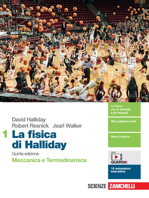 La fisica di Halliday. Per le Scuole superiori. Con e-book. Con espansione online. Meccanica e Termodinamica (Vol. 1) book