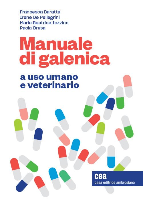 Manuale di galenica a uso umano e veterinario. Con espansione online book
