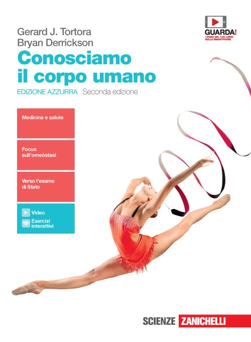 Conosciamo il corpo umano. Ediz. azzurra. Per le Scuole superiori. Con e-book. Con espansione online Professional & Reference Books