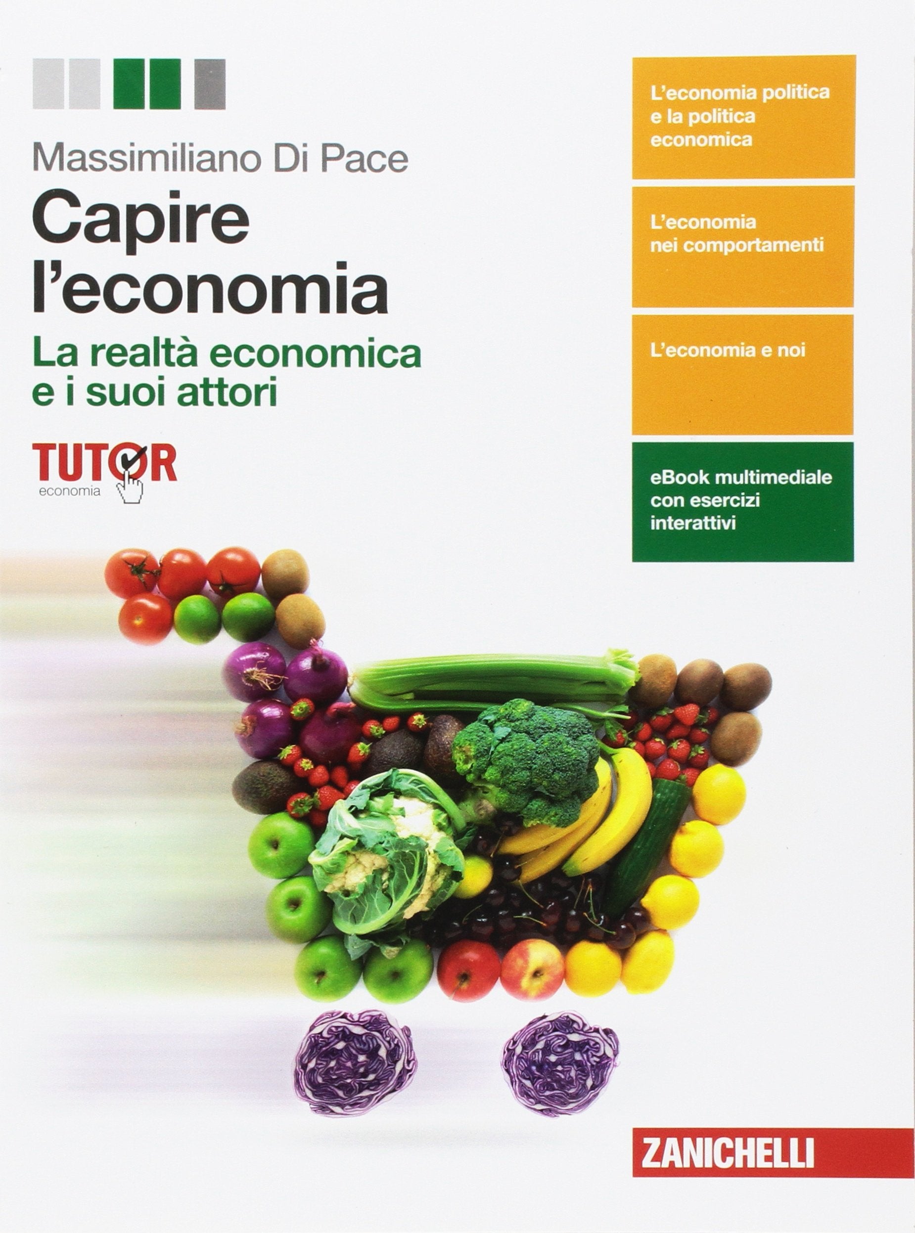 Capire l'economia. La realtà economica e i suoi attori. Per le Scuole superiori. Con e-book. Con espansione online Professional & Reference Books