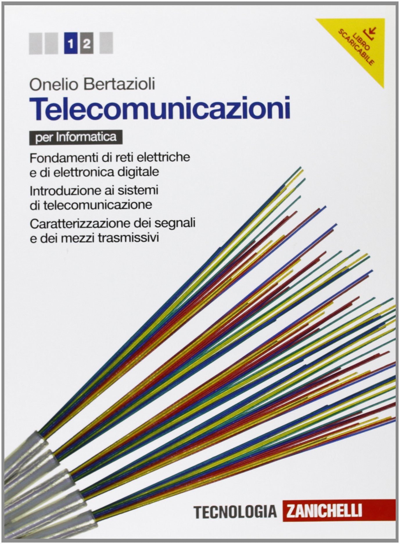 Telecomunicazioni. Per le Scuole superiori. Con espansione online. Fondamenti di reti elettriche e di elettronica digitale-Introduzione ai sistemi di ... dei segnal... (Vol. 1) Professional & Reference Books