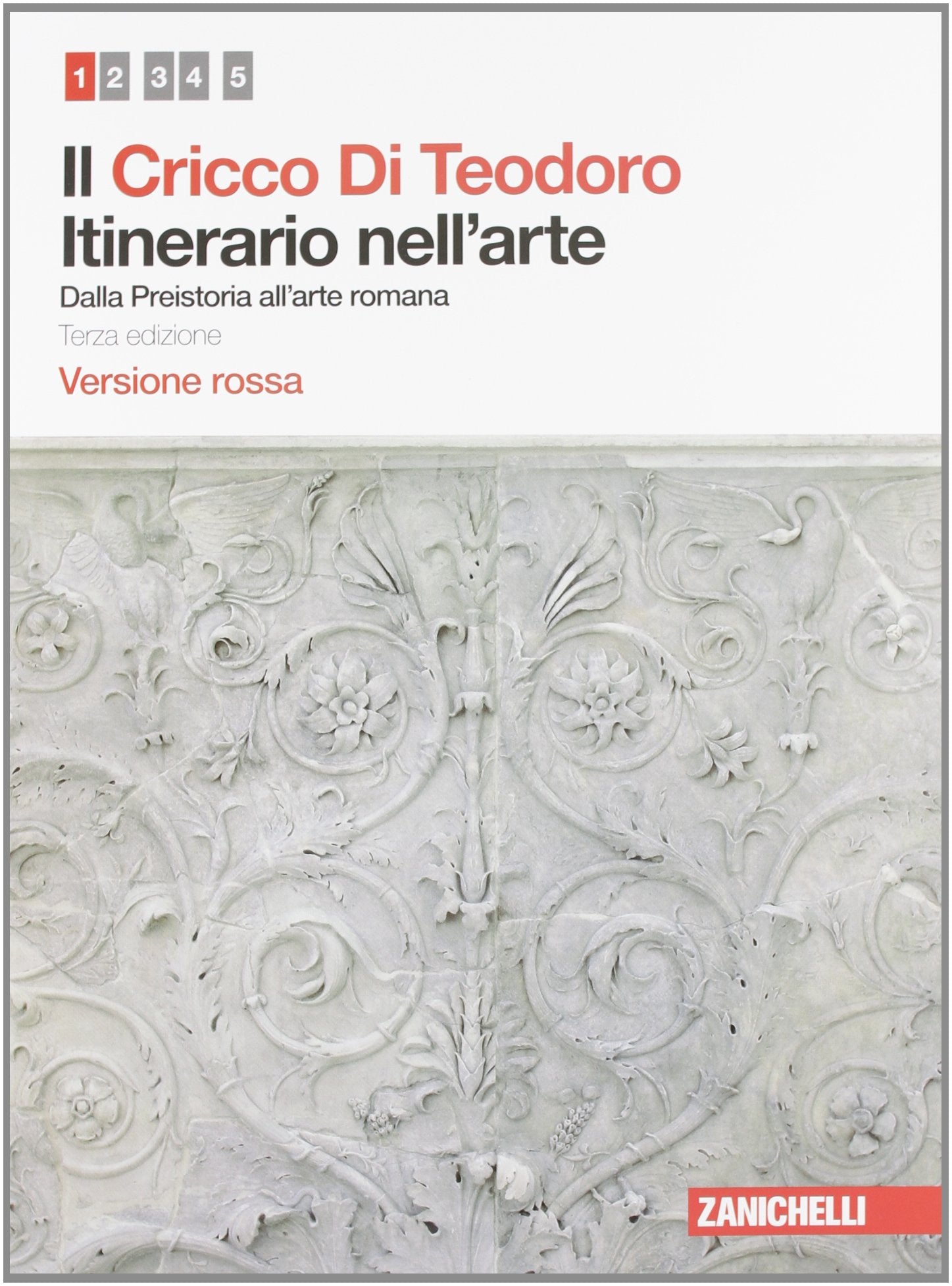 Il Cricco di Teodoro. Itinerario nell'arte. Ediz. rossa. Per le Scuole superiori. Con espansione online. Dalla Preistoria all'arte romana (Vol. 1) Study Guides