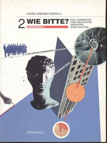 Wie Bitte. Ein lehrwerk für Deutsche Sprache und Kultur. Kursbuch. Per le Scuole superiori (Vol. 2) Non-fiction