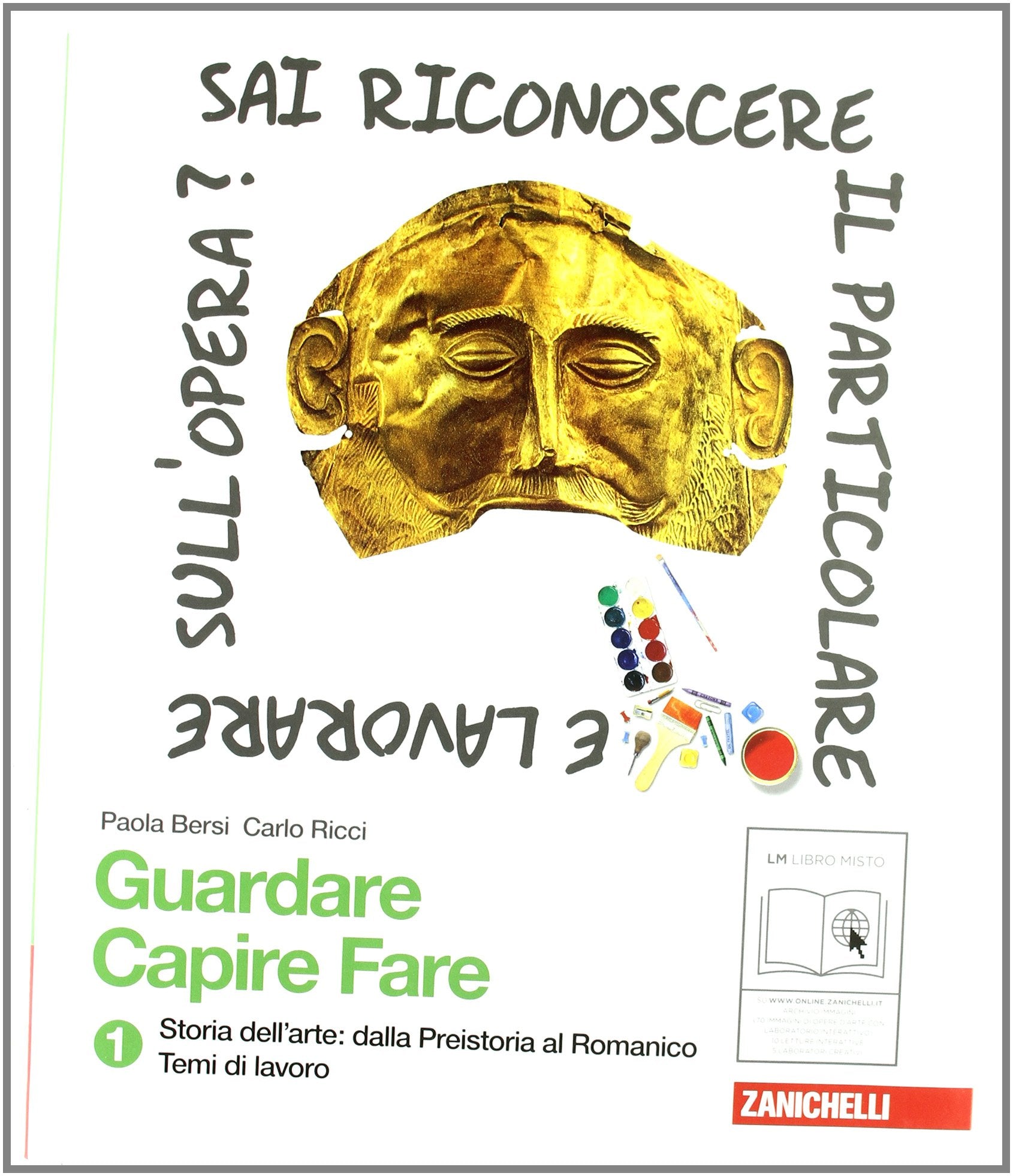 Guardare capire fare. Storia dell'arte. Con linguaggio visuale. Per la Scuola media. Con espansione online. Dalla Preistoria al romanico (Vol. 1) Professional & Reference Books
