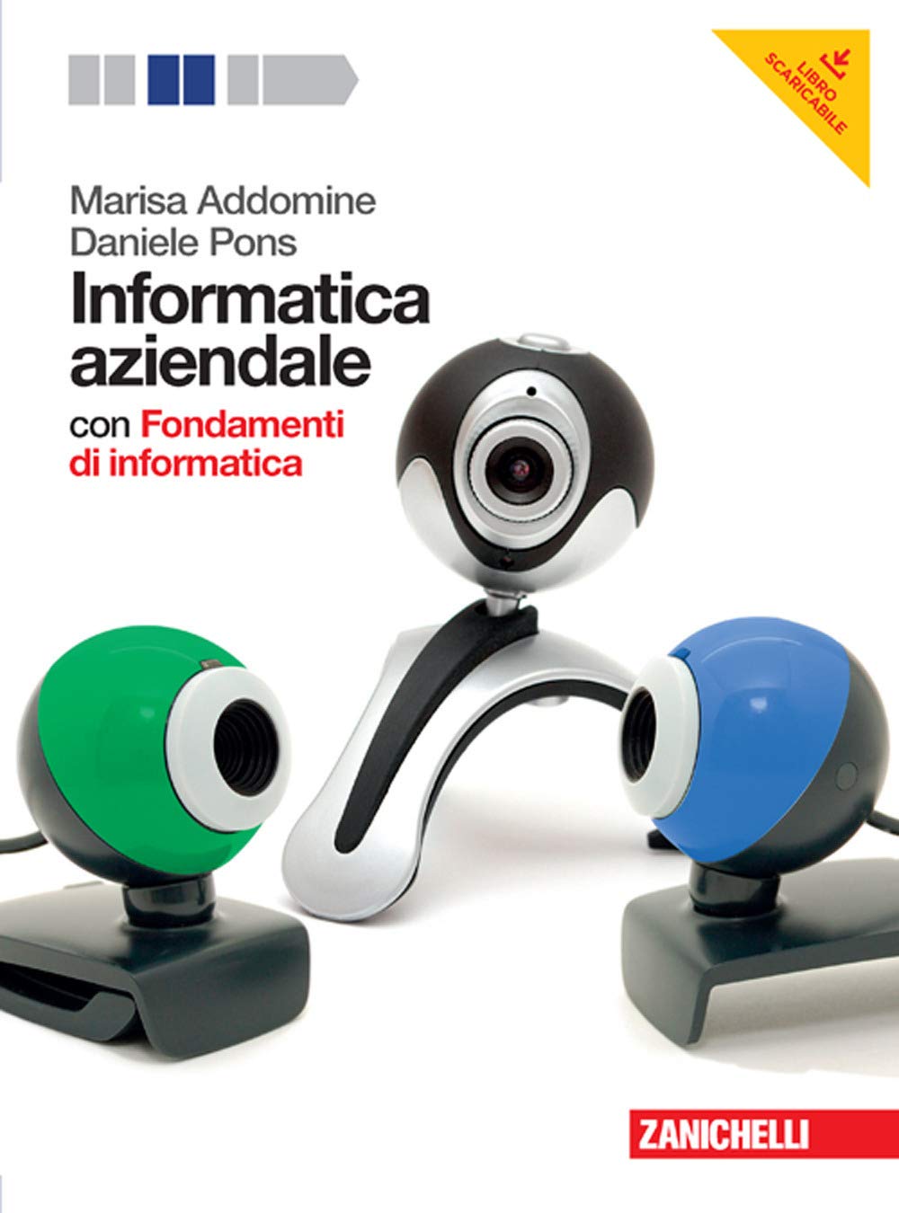 Informatica aziendale. Con fondamenti di informatica. Per le Scuole superiori. Con DVD-ROM. Con espansione online book