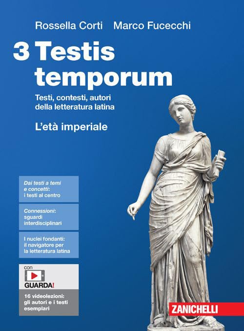 Testis temporum. Testi, contesti, autori della letteratura latina. Per le Scuole superiori. Con Contenuto digitale (fornito elettronicamente). L' età imperiale (Vol. 3) book