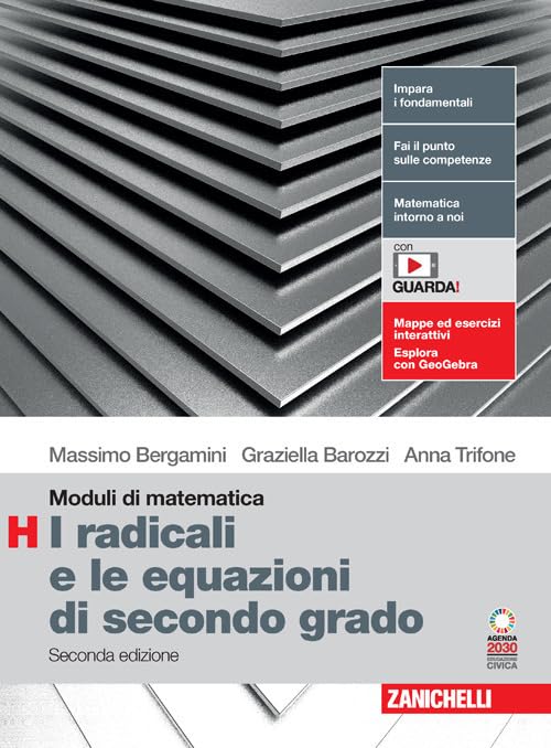 Moduli di matematica. Modulo H: I radicali e le equazioni di secondo grado. Per le Scuole superiori. Con espansione online book