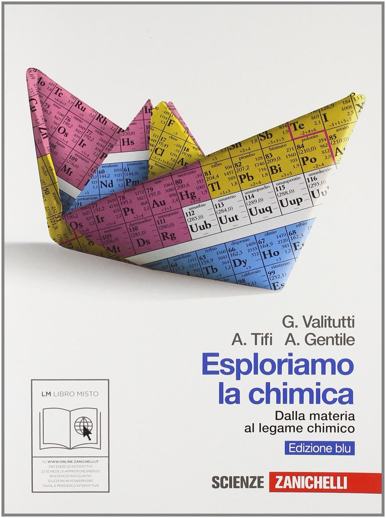 Esploriamo la chimica. Dalla materia al legame chimico. Ediz. blu. Per gli Ist. tecnici industriali. Con espansione online book