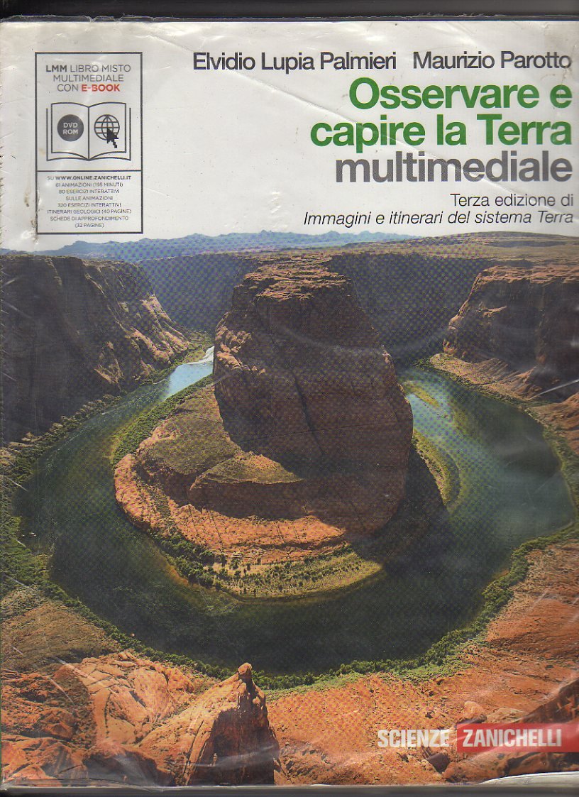 Osservare e capire la terra. Immagini e itinerari del sistema terra. Per le Scuole superiori. Con e-book. Con espansione online book