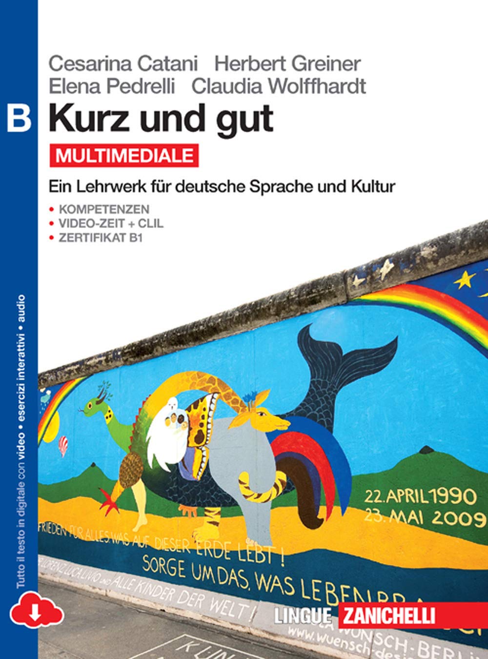 Kurz und gut. Ein Lehrwerk für deutsche Sprache und Kultur. Vol. B. Per le Scuole superiori. Con espansione online Study Guides