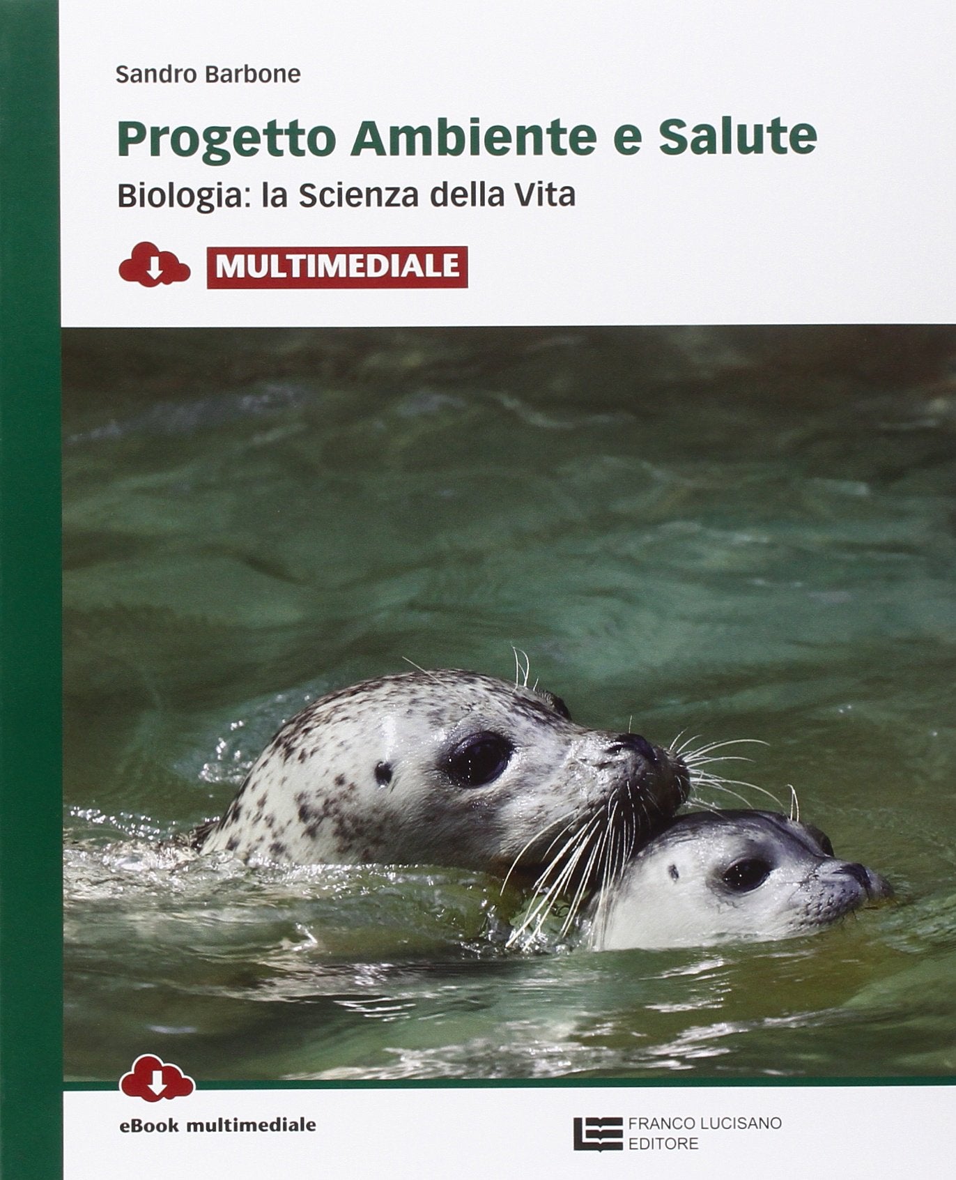 Progetto ambiente e salute. Biologia: la scienza della vita. Per le Scuole superiori. Con e-book. Con espansione online Professional & Reference Books