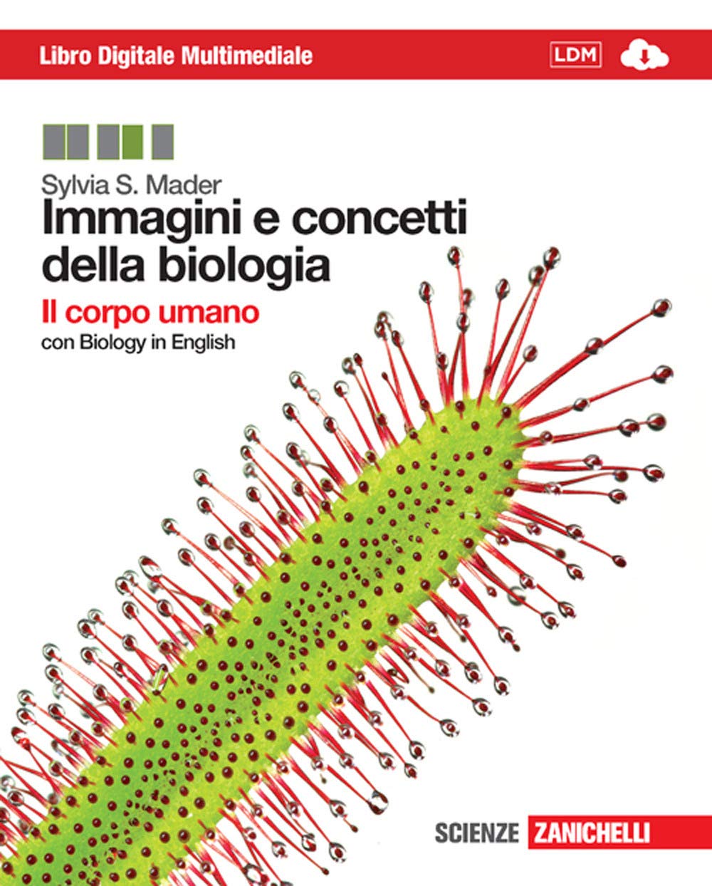 Immagini e concetti della biologia. Il corpo umano. Per le Scuole superiori. Con e-book. Con espansione online book