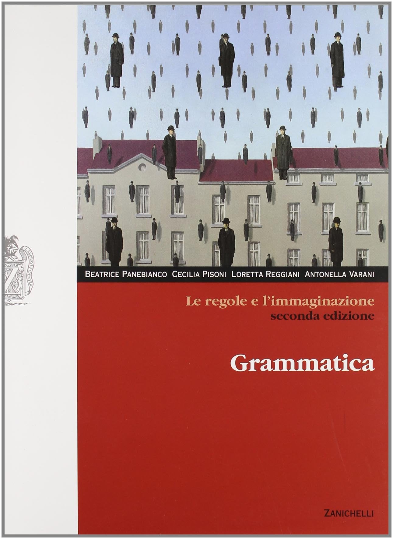 Le regole e l'immaginazione. Grammatica. Per le Scuole superiori. Con espansione online book