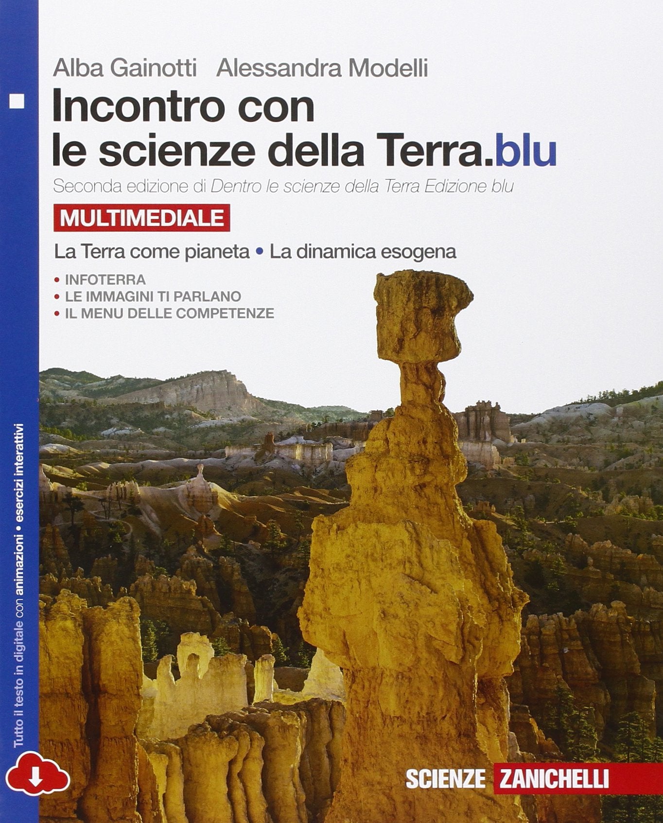 Incontro con le scienze della terra.blu. Per le Scuole superiori. Con e-book. Con espansione online (Vol. 1) book