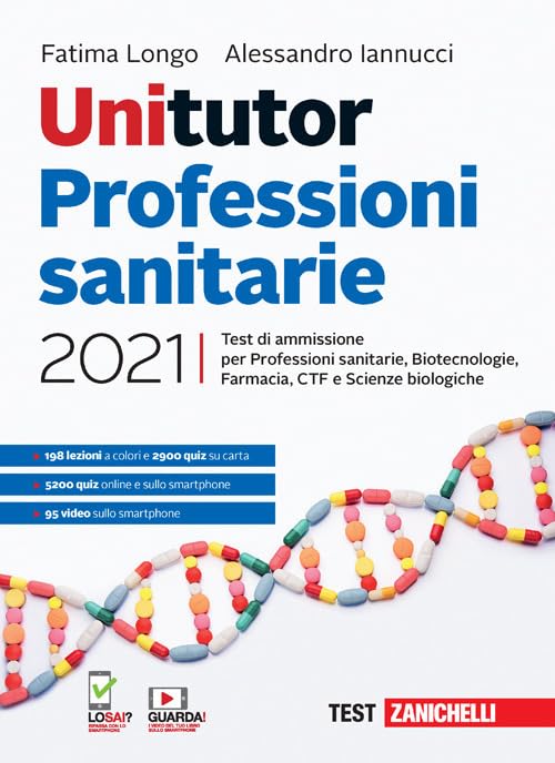 Unitutor Professioni sanitarie 2021. Test di ammissione per Professioni sanitarie, Biotecnologie, Farmacia, CTF, Scienze biologiche. Con e-book Medicine