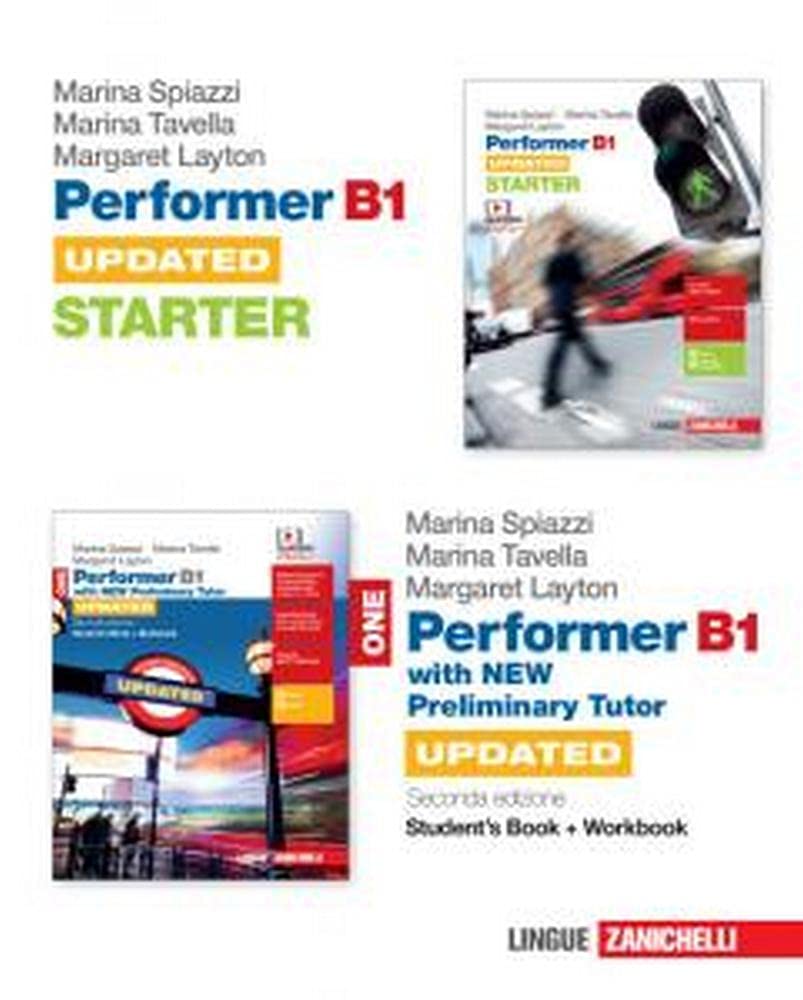 Performer B1. Updated. With new preliminary tutor. Con Starter. Per le Scuole superiori. Con e-book. Con espansione online (Vol. 1) book